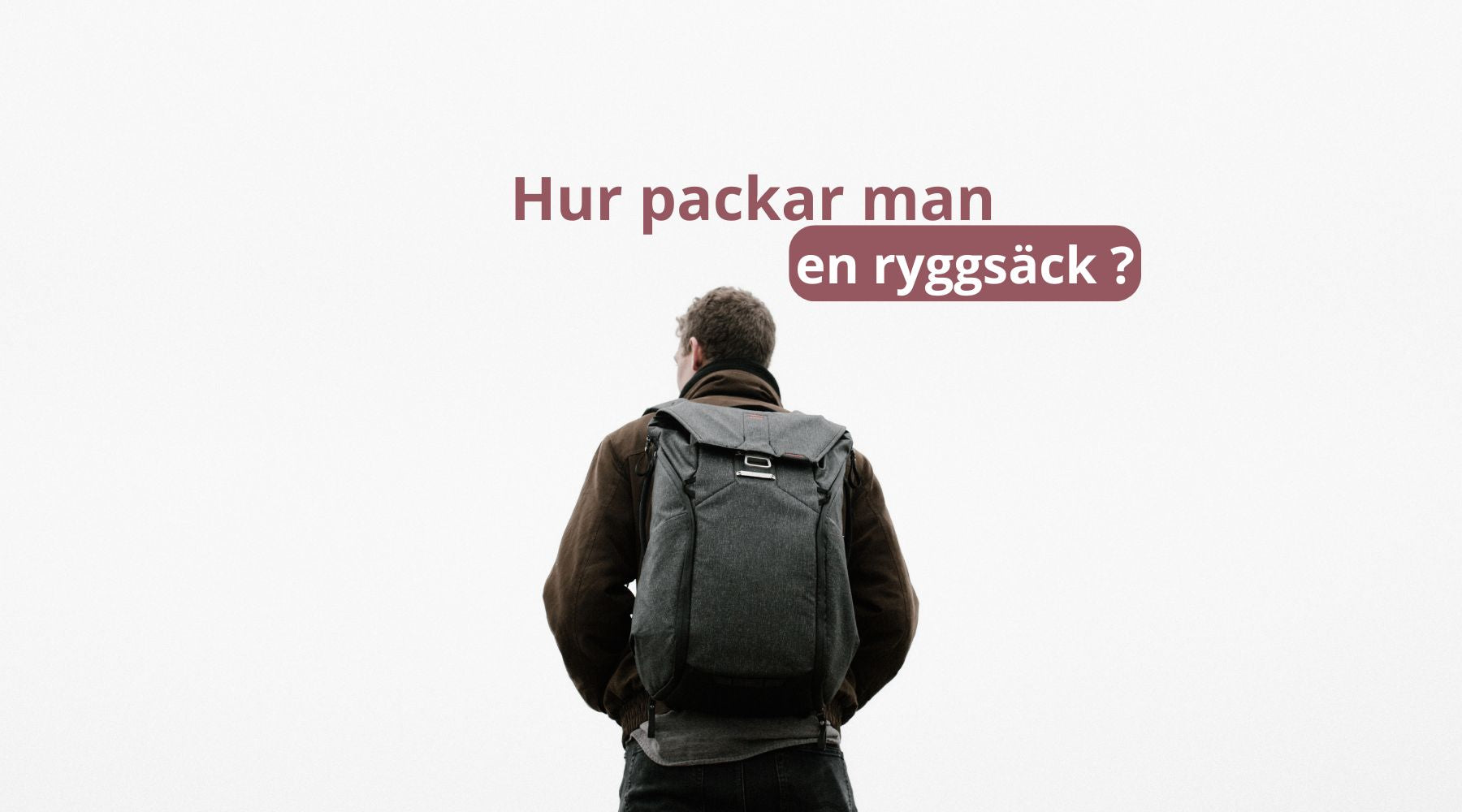 Hur packar man en ryggsäck