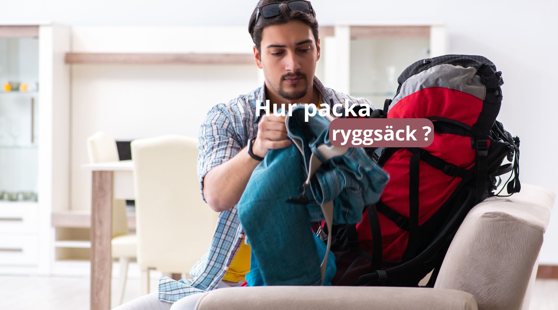 Hur packa ryggsäck