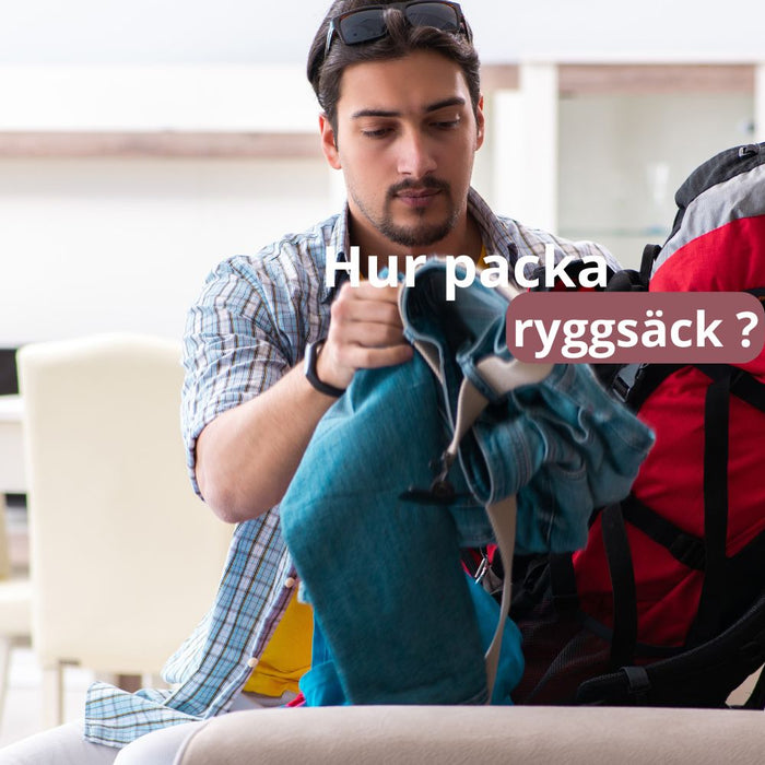 Hur packa ryggsäck